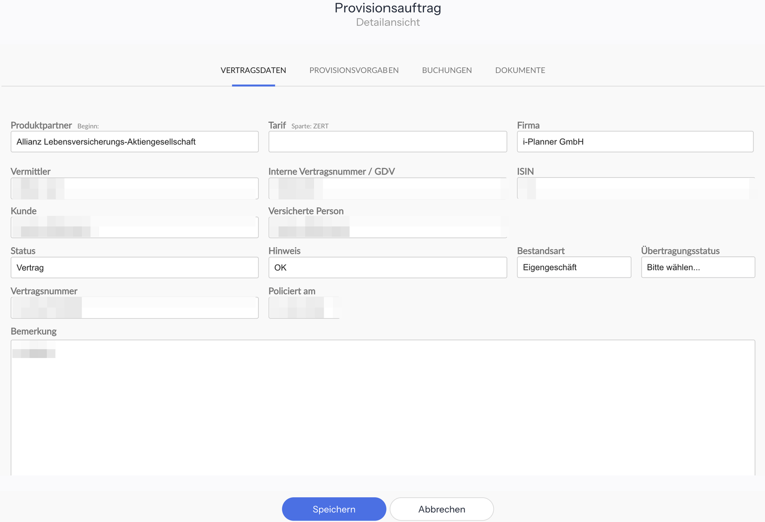 Fenster Provisionsauftrag, Reiter Vertragsdaten mit den Feldern Produktpartner, Tarif, Firma, Vermittler, Interne Vertragsnummer / GDV, ISIN, Kunde, Versicherte Person, Status, Hinweis, Bestandsart, Übertragungsstatus, Vertragsnummer, Policiert am und Bemerkung; daneben die Reiter Provisionsvorgaben, Buchungen und Dokumente, unten Speichern und Abbrechen