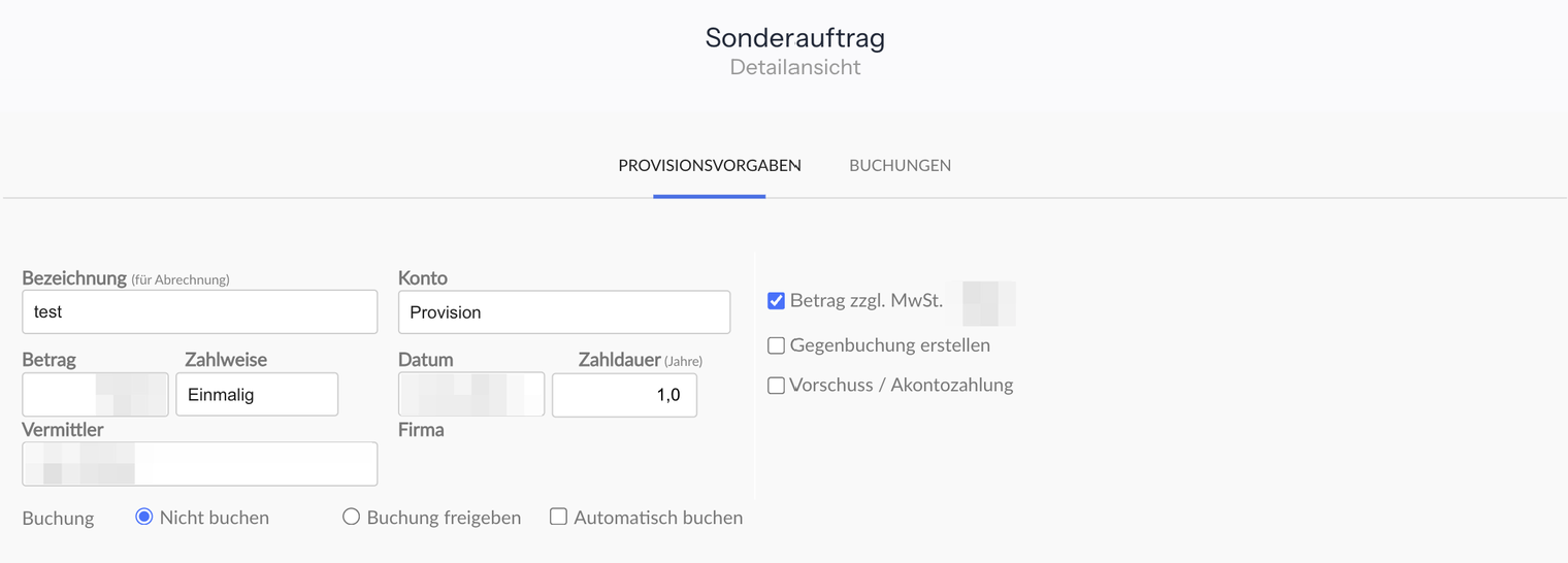 Fenster Sonderauftrag, Reiter Provisionsvorgaben mit den Feldern Bezeichnung (für Abrechnung), Konto, Betrag, Zahlweise, Datum, Zahldauer (Jahre), Vermittler und Firma, rechts den Häkchen Betrag zzgl. MwSt. mit Prozentfeld, Gegenbuchung erstellen und Vorschuss / Akontozahlung, darunter Buchung mit Nicht buchen, Buchung freigeben und Automatisch buchen