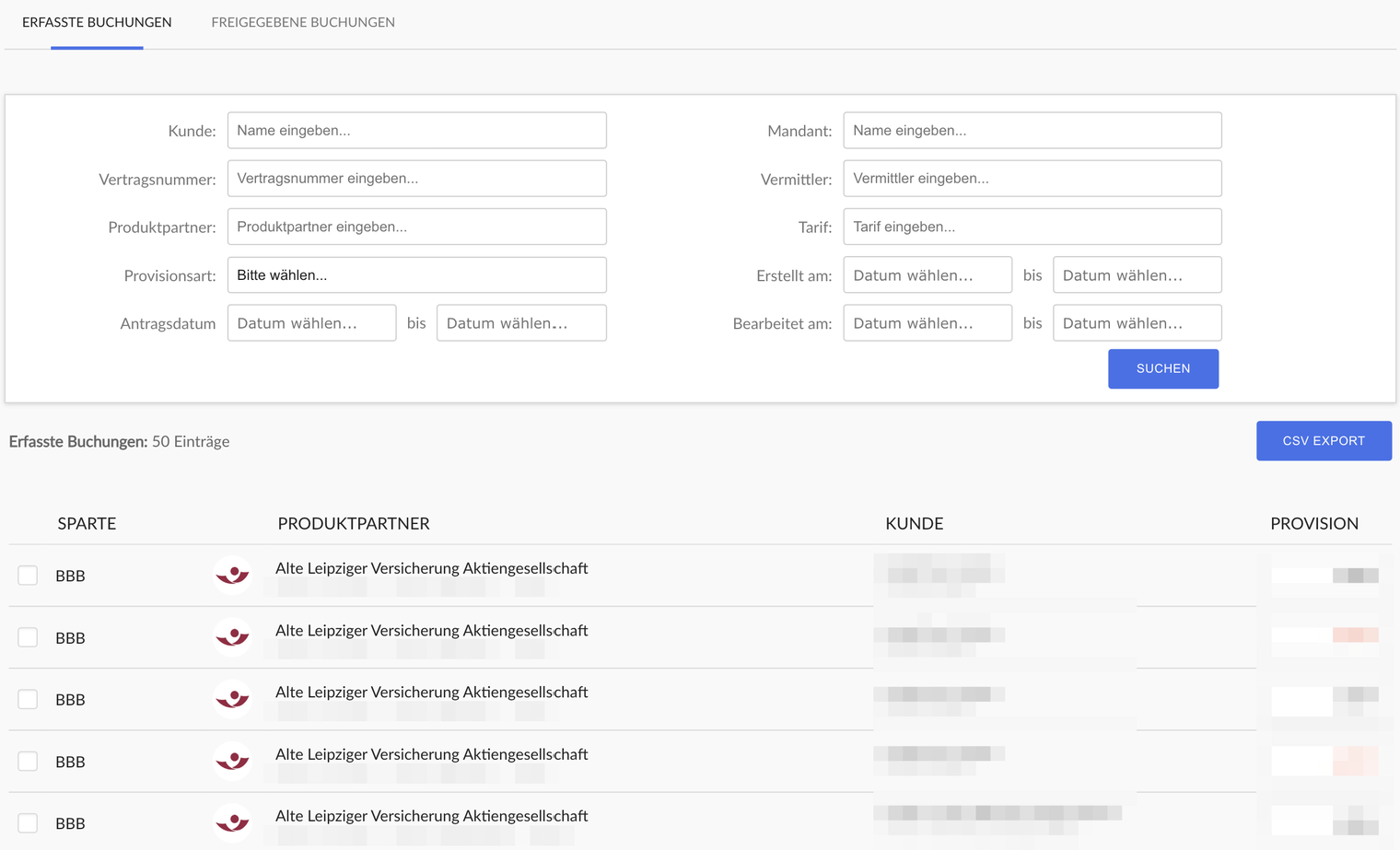 Buchungen freigeben, Reiter Erfasste Buchungen: Filterfelder, Knopf Suchen, Trefferzahl, Knopf CSV Export und Tabelle mit Sparte, Produktpartner, Kunde und Provision; Kundennamen, Nummern und Beträge unkenntlich