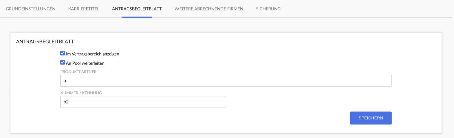Reiter Antragsbegleitblatt mit gesetzten Häkchen Im Vertragsbereich anzeigen und An Pool weiterleiten, den Feldern Produktpartner und Nummer / Kennung mit Beispielwerten und dem Knopf Speichern