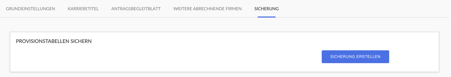 Reiter Sicherung mit dem Abschnitt Provisionstabellen sichern und dem Knopf Sicherung erstellen; es gibt noch keine Sicherung vom heutigen Tag, daher keine Tabelle