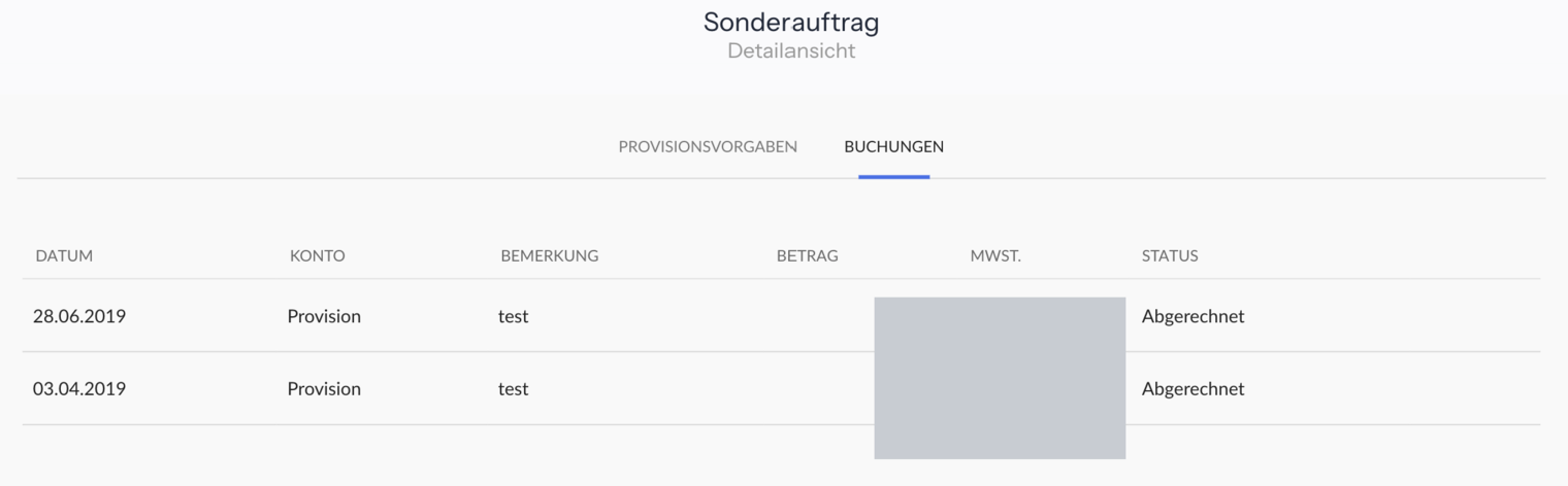 Sonderauftrag in der Detailansicht mit den Reitern Provisionsvorgaben und Buchungen, im Reiter Buchungen zwei Buchungen mit Datum, Konto Provision, Bemerkung und Status Abgerechnet; Beträge unkenntlich