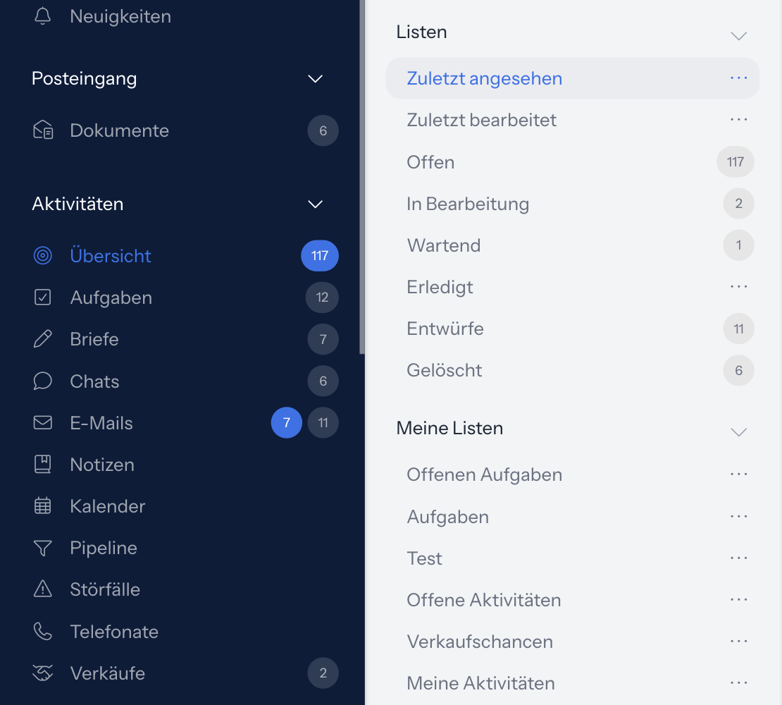 Hauptmenü Aktivitäten mit Übersicht, Aufgaben, Briefe, Chats, E-Mails, Notizen, Kalender, Pipeline, Störfälle, Telefonate und Verkäufe; daneben unter Listen die Systemlisten Zuletzt angesehen, Zuletzt bearbeitet, Offen, In Bearbeitung, Wartend, Erledigt, Entwürfe und Gelöscht mit Zählern, darunter Meine Listen