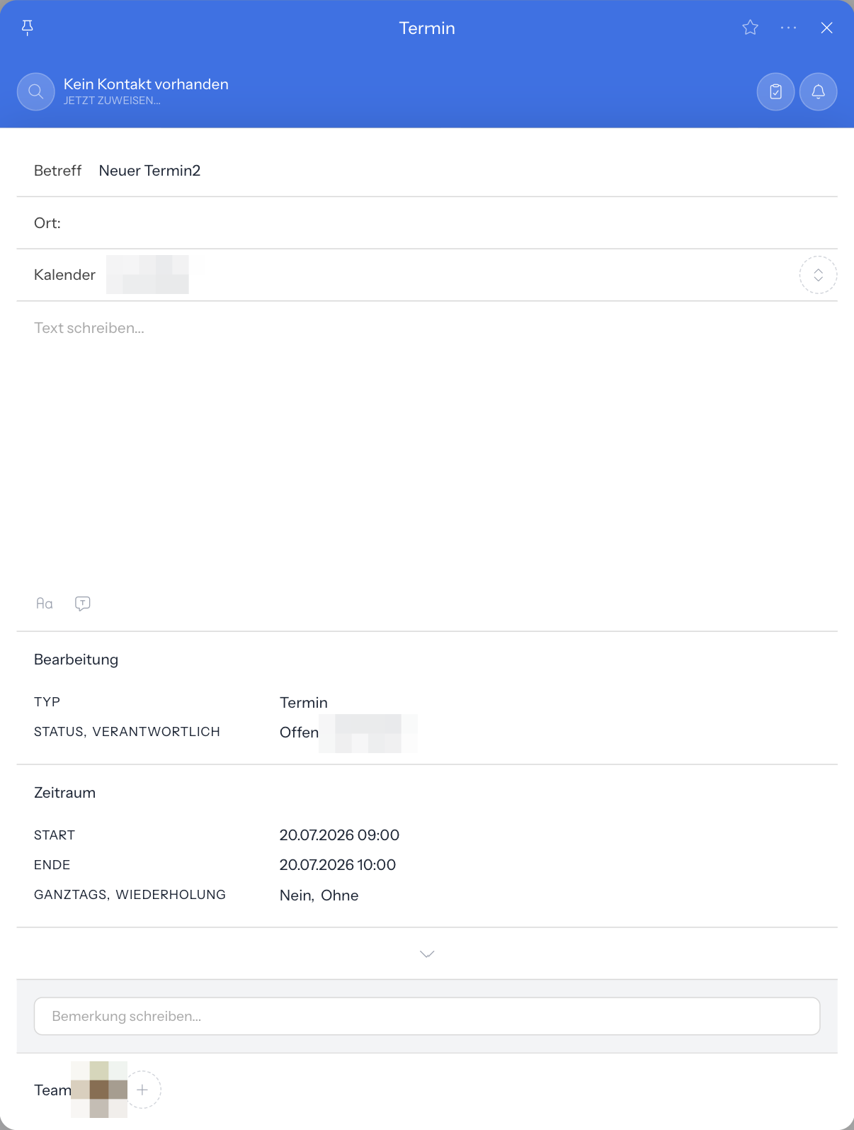 Aktivitätenfenster Termin mit Kein Kontakt vorhanden im Kopf, den Zeilen Betreff, Ort und Kalender, dem Textfeld, der Gruppe Bearbeitung mit Typ, Status und Verantwortlich, der Gruppe Zeitraum mit Start, Ende, Ganztags und Wiederholung sowie Bemerkung und Team