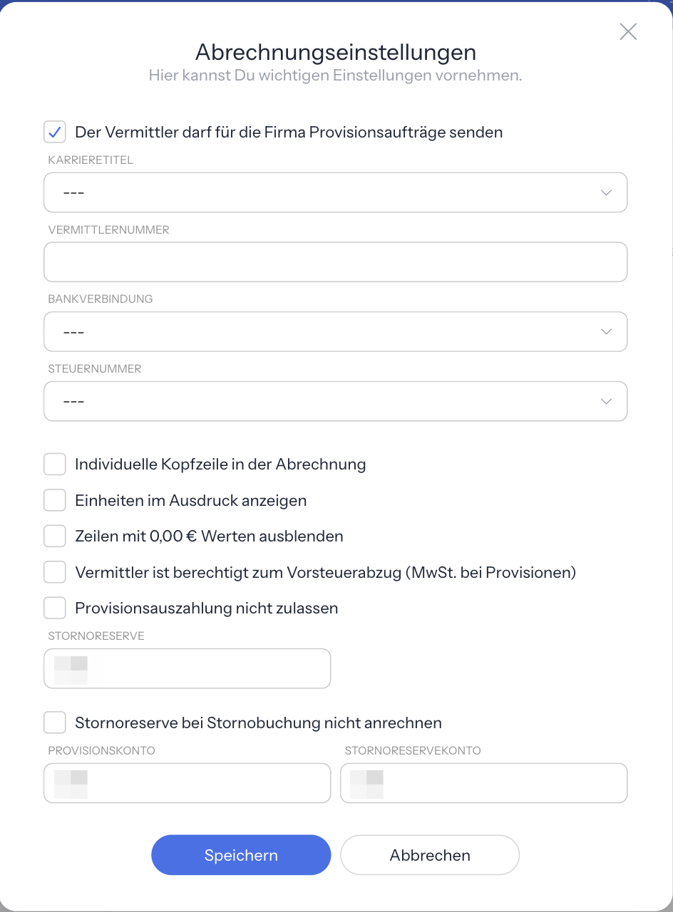 Fenster Abrechnungseinstellungen mit dem Haken Der Vermittler darf für die Firma Provisionsaufträge senden, den Feldern Karrieretitel, Vermittlernummer, Bankverbindung und Steuernummer, den Haken Individuelle Kopfzeile in der Abrechnung, Einheiten im Ausdruck anzeigen, Zeilen mit 0,00 € Werten ausblenden, Vermittler ist berechtigt zum Vorsteuerabzug und Provisionsauszahlung nicht zulassen, dem Feld Stornoreserve, dem Haken Stornoreserve bei Stornobuchung nicht anrechnen, den Feldern Provisionskonto und Stornoreservekonto sowie den Knöpfen Speichern und Abbrechen; Werte unkenntlich