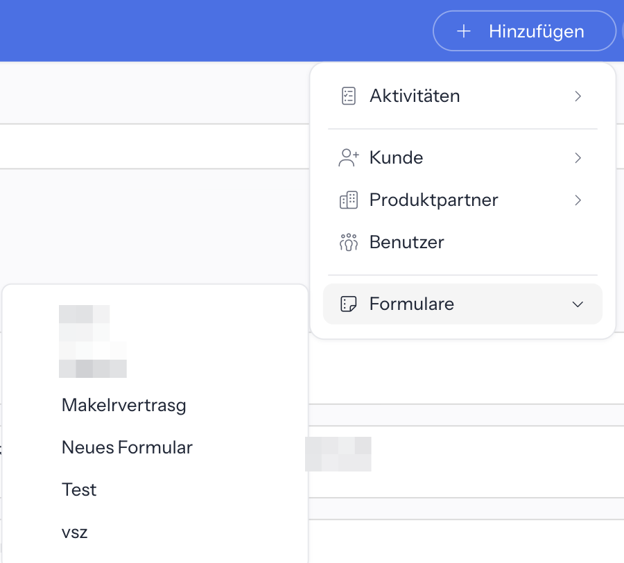 Kopfleiste mit geöffnetem Menü Hinzufügen und den Einträgen Aktivitäten, Kunde, Produktpartner, Benutzer und Formulare; daneben das Untermenü Formulare mit den Formularnamen