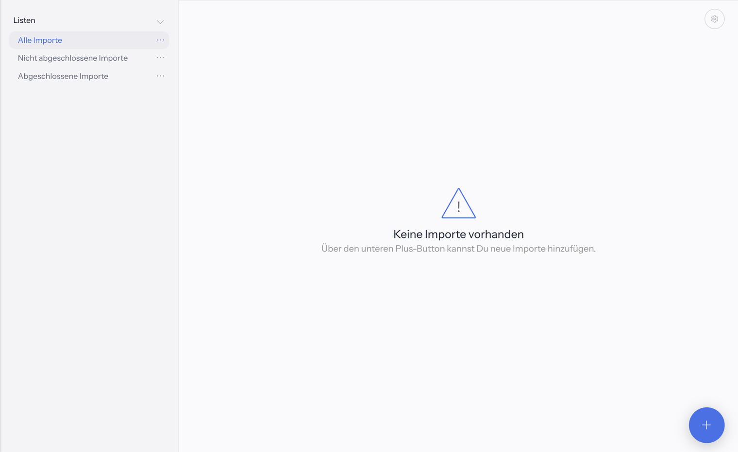 Einstellungen › Import ohne vorhandene Importe: links die Listen der Importe, in der Mitte der Hinweis 'Keine Importe vorhanden' und rechts unten der runde Plus-Button zum Anlegen eines neuen Imports