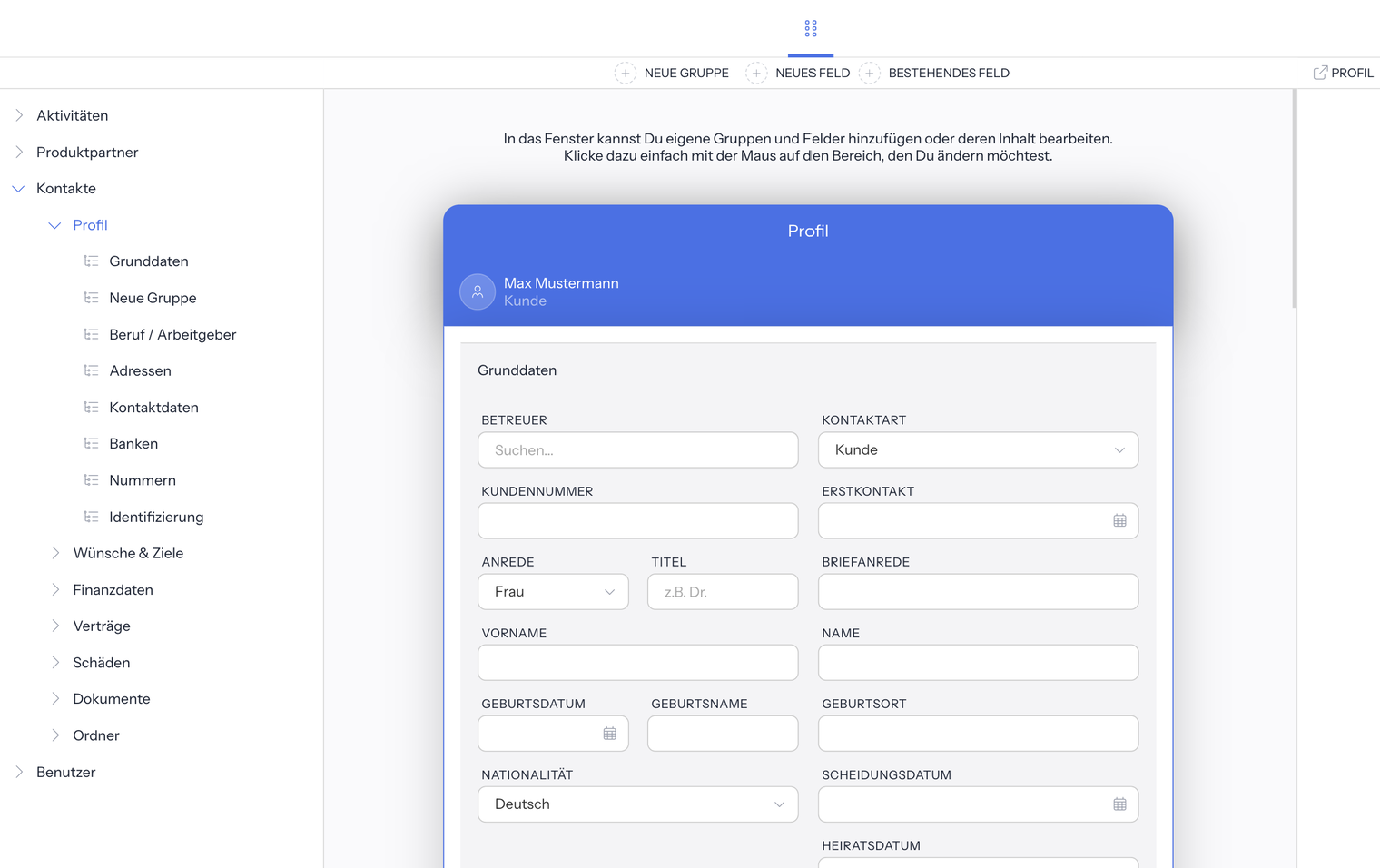 Feld Editor mit aufgeklapptem Baum Kontakte, Profil und den Gruppen Grunddaten, Neue Gruppe, Beruf / Arbeitgeber, Adressen, Kontaktdaten, Banken, Nummern, Identifizierung; darüber die Schaltflächen Neue Gruppe, Neues Feld, Bestehendes Feld; in der Mitte die Vorschau des Fensters Profil mit Max Mustermann und der Gruppe Grunddaten