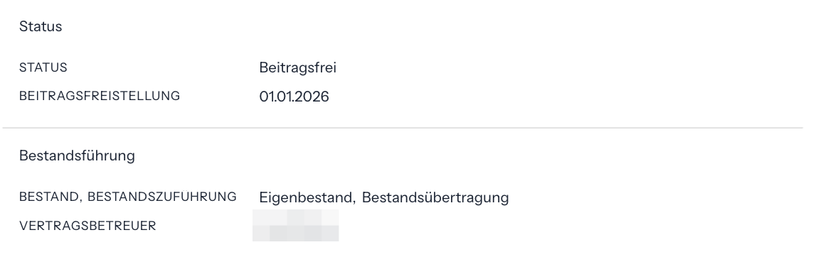 Gruppen Status mit Status Beitragsfrei und Beitragsfreistellung sowie Bestandsführung mit Bestand, Bestandszuführung und Vertragsbetreuer; Name unkenntlich