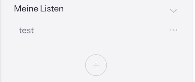 Bereich Meine Listen mit der eigenen Liste test und darunter dem Plus-Knopf Liste hinzufügen