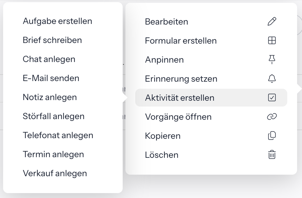 Drei-Punkte-Menü einer Zeile in Wünsche & Ziele mit Bearbeiten, Formular erstellen, Anpinnen, Erinnerung setzen, Aktivität erstellen, Vorgänge öffnen, Kopieren und Löschen; links das Untermenü von Aktivität erstellen von Aufgabe erstellen bis Verkauf anlegen