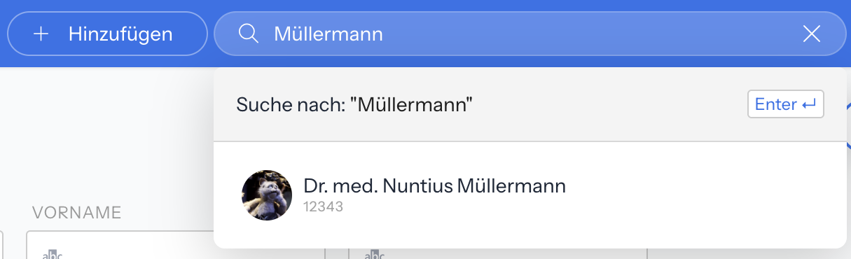Suchfeld in der Kopfzeile mit der Eingabe Müllermann, darunter die Ebene mit Suche nach: Müllermann, dem Hinweis Enter und dem zuletzt besuchten Kunden Dr. med. Nuntius Müllermann mit Kundennummer