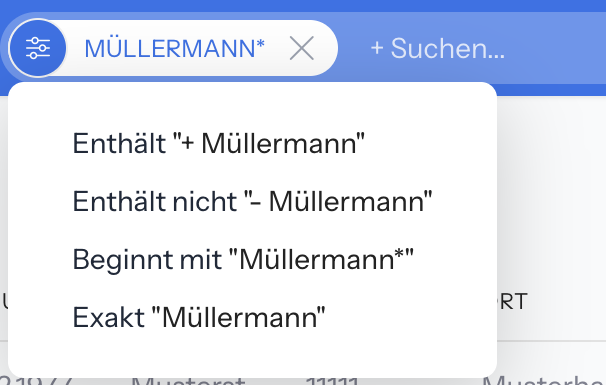 Chip MÜLLERMANN* mit geöffneter Suchart-Auswahl: Enthält, Enthält nicht, Beginnt mit und Exakt