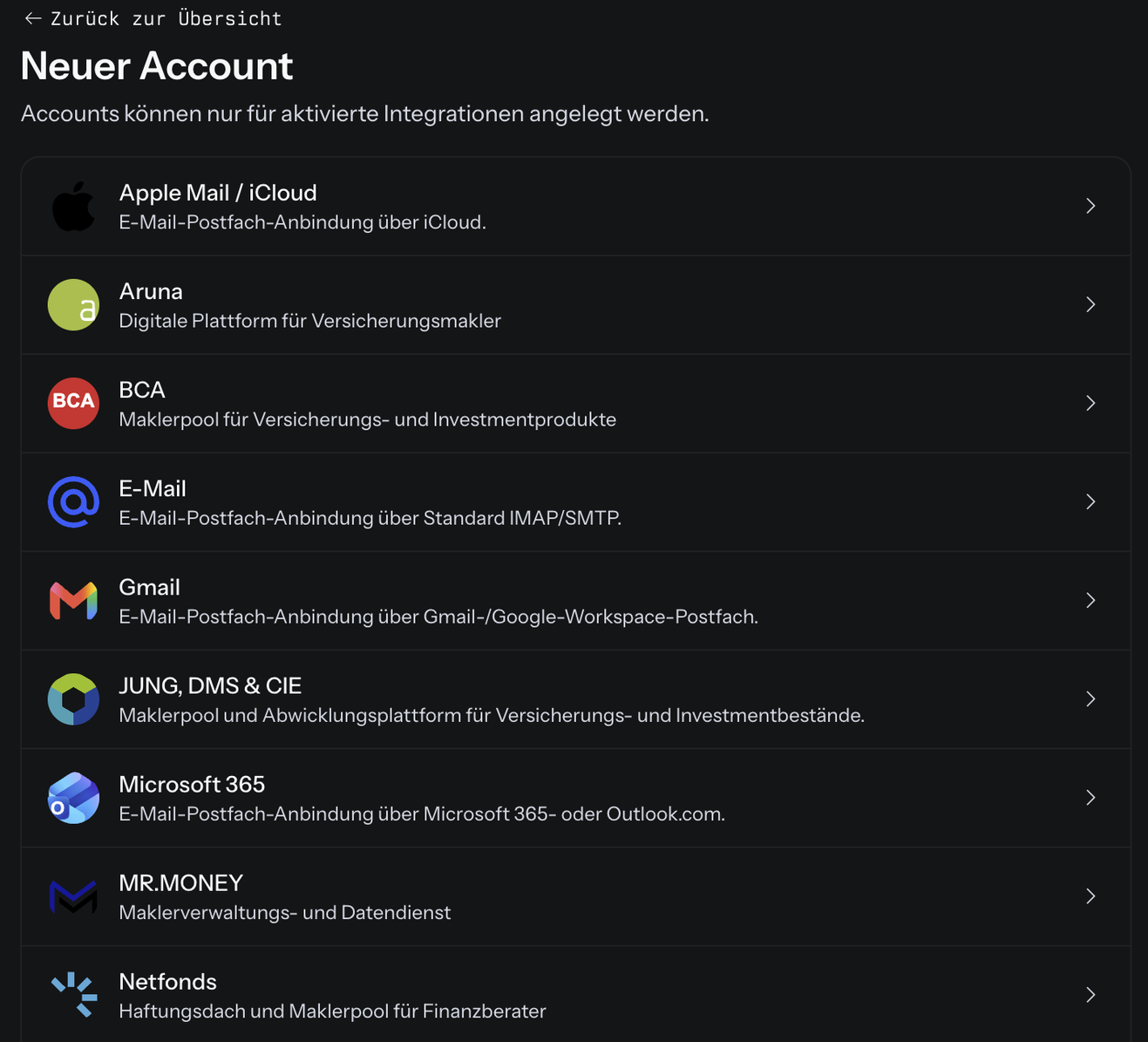 Die Seite Neuer Account mit dem Satz Accounts können nur für aktivierte Integrationen angelegt werden und der Liste der Integrationen von Apple Mail / iCloud bis Netfonds