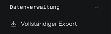 Die Gruppe Datenverwaltung am Ende der Liste der Einstellungen mit der Seite Vollständiger Export