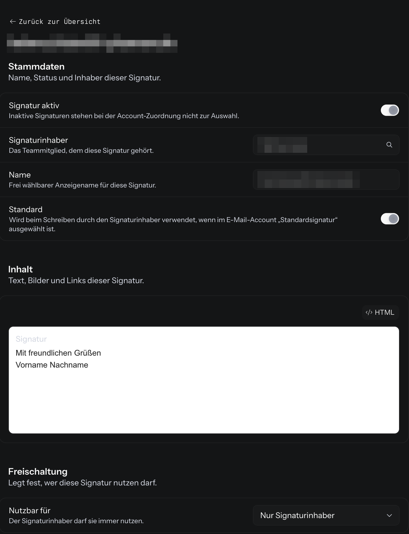 Die Seite einer Signatur mit Zurück zur Übersicht, den Stammdaten mit den Schaltern Signatur aktiv und Standard und den Feldern Signaturinhaber und Name, dem Bereich Inhalt mit dem Editor und der Schaltfläche HTML sowie dem Bereich Freischaltung mit dem Feld Nutzbar für auf Nur Signaturinhaber