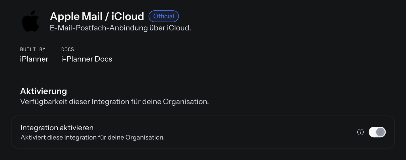 Detailseite der Integration Apple Mail / iCloud mit Apple-Logo, Kennzeichen Official, Beschreibung E-Mail-Postfach-Anbindung über iCloud, Built by iPlanner, Docs i-Planner Docs und im Bereich Aktivierung dem eingeschalteten Schalter Integration aktivieren samt Info-Symbol