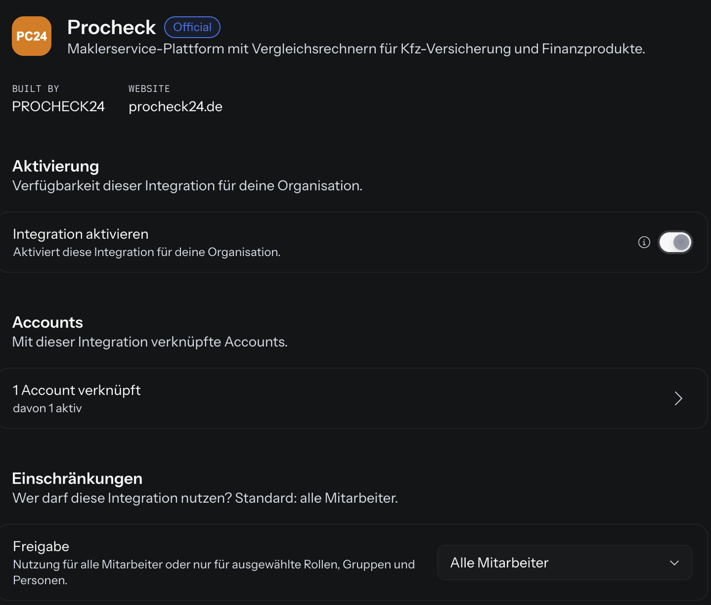 Detailseite von Procheck unter Organisation › Integrationen: oben Logo und Name mit dem Kennzeichen Official, die Beschreibung Maklerservice-Plattform mit Vergleichsrechnern für Kfz-Versicherung und Finanzprodukte, Built by PROCHECK24 und Website procheck24.de; darunter im Bereich Aktivierung der eingeschaltete Schalter Integration aktivieren mit Info-Symbol, im Bereich Accounts 1 Account verknüpft, davon 1 aktiv, und im Bereich Einschränkungen das Feld Freigabe mit der Auswahl Alle Mitarbeiter