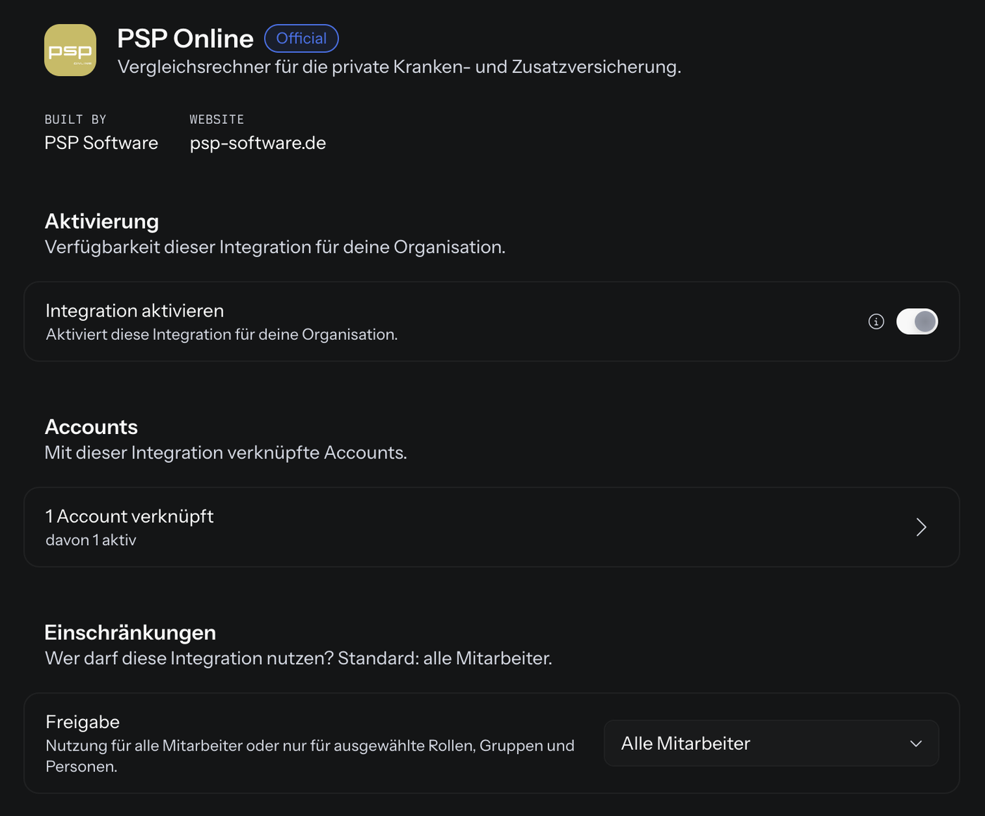 Detailseite von PSP Online unter Organisation › Integrationen: oben Logo und Name mit dem Kennzeichen Official, die Beschreibung Vergleichsrechner für die private Kranken- und Zusatzversicherung, Built by PSP Software und Website psp-software.de; darunter im Bereich Aktivierung der eingeschaltete Schalter Integration aktivieren mit Info-Symbol, im Bereich Accounts 1 Account verknüpft, davon 1 aktiv, und im Bereich Einschränkungen das Feld Freigabe mit der Auswahl Alle Mitarbeiter