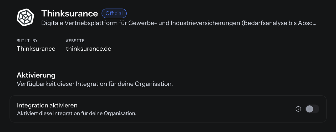 Detailseite der Integration Thinksurance unter Organisation › Integrationen mit Logo, Name, Kennzeichen Official, Beschreibung „Digitale Vertriebsplattform für Gewerbe- und Industrieversicherungen …“, Built by Thinksurance, Website thinksurance.de und im Bereich Aktivierung dem ausgeschalteten Schalter Integration aktivieren samt Info-Symbol