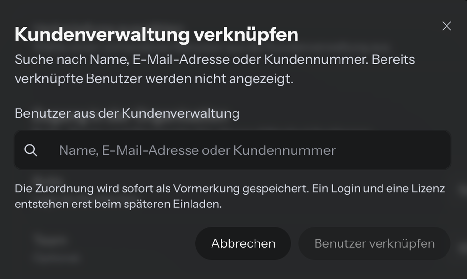 Fenster Kundenverwaltung verknüpfen mit dem Suchfeld Benutzer aus der Kundenverwaltung und den Schaltflächen Abbrechen und Benutzer verknüpfen